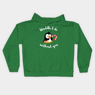 Waddle I do without you - Animal pun Kids Hoodie